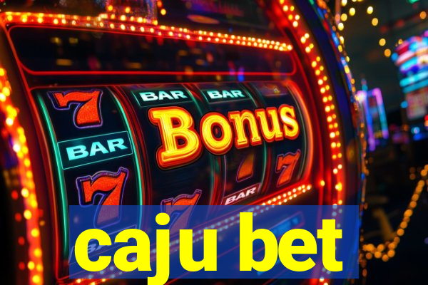 caju bet